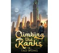 Climbing the Ranks 1: An Epic Cultivation Novel
