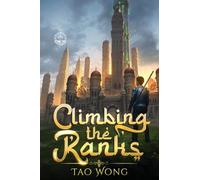 Climbing the Ranks: An Epic Cultivation Novel: 1