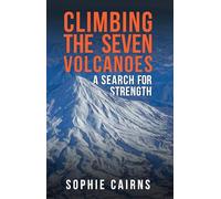 Climbing the Seven Volcanoes: A Search for Strength