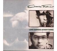 Climie Fisher - Love Changes (Everything) [7" VINYL]