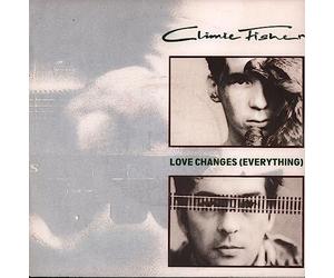 Climie Fisher - Love Changes (Everything) [7" VINYL]