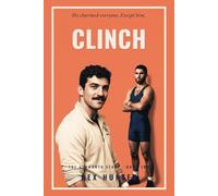 CLINCH: A Steamy MM College Sports Romance. (The Ashworth Stags)