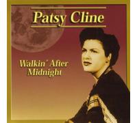 Cline, Patsy - Walkin After Midnight