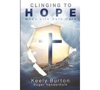 Clinging to Hope When Life Gets Dark (Enhanced Version)