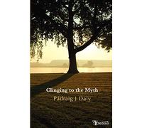 Clinging to the Myth