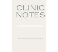 Clinic Notes: A place to document patient encounters