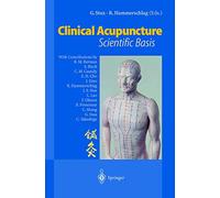 Clinical Acupuncture: Scientific Basis