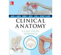 Clinical Anatomy: A Case Study Approach (A & L LANGE SERIES)