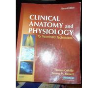 Clinical Anatomy and Physiology for Veterinary Technicians