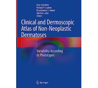 Clinical and Dermoscopic Atlas of Non-Neoplastic Dermatoses – Variability According to Phototypes