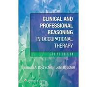 Clinical and Professional Reasoning in Occupational Therapy (Lippincott Connect)