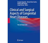 Clinical and Surgical Aspects of Congenital Heart Diseases: Text and Study Guide