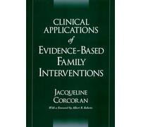 Clinical Applications of Evidence-Based Family Interventions