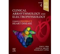 Clinical Arrhythmology and Electrophysiology: A Companion to Braunwald's Heart Disease
