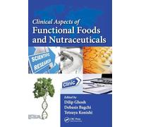 Clinical Aspects of Functional Foods and Nutraceuticals