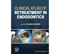 Clinical Atlas of Retreatment in Endodontics: Includes Website