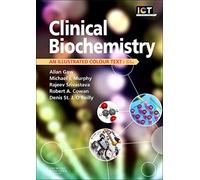 Clinical Biochemistry: An Illustrated Colour Text