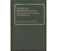 Clinical Biomechanics: Musculoskeletal Actions and Reactions