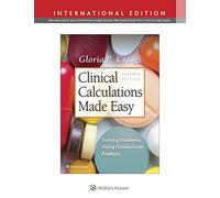 Clinical Calculations Made Easy 7th Int Ed: : Solving Problems Using Dimensional Analysis