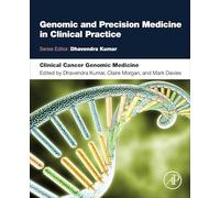 Clinical Cancer Genomic Medicine: Translational and Applied (Genomic and Precision Medicine in Clinical Practice)