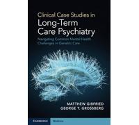 Clinical Case Studies in Long-Term Care Psychiatry: Navigating Common Mental Health Challenges in Geriatric Care