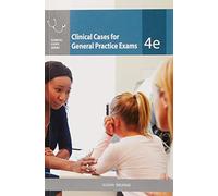 Clinical Cases for General Practice Exams, 4th Edition (AUSTRALIA HEALTHCARE Medical Education)