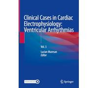 Clinical Cases in Cardiac Electrophysiology – Ventricular Arrhythmias – Vol. 3 – Springer Verlag