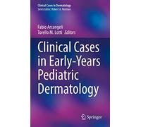 Clinical Cases in Early-Years Pediatric Dermatology (Clinical Cases in Dermatology)