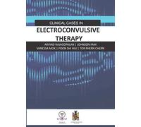 Clinical Cases in Electroconvulsive Therapy