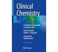Clinical Chemistry: A Practical Learning and Teaching Toolkit