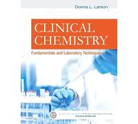 Clinical Chemistry: Fundamentals and Laboratory Techniques