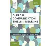 Clinical Communication Skills for Medicine – Elsevier