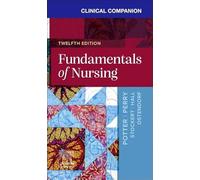 Clinical Companion for Fundamentals of Nursing