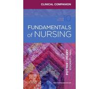 Clinical Companion for Fundamentals of Nursing: Just the Facts