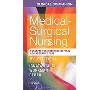 Clinical Companion for Medical-Surgical Nursing: Concepts For Interprofessional Collaborative Care