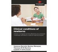 Clinical conditions of newborns: Children of pregnant women affected by pre_eclampsia / eclampsia, admitted to a referral maternity hospital