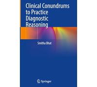 Clinical Conundrums to Practice Diagnostic Reasoning