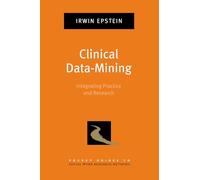 Clinical Data-Mining: Integrating Practice and Research (Pocket Guides to Social Work Research Methods)