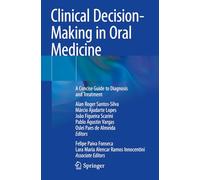 Clinical Decision-Making in Oral Medicine: A Concise Guide to Diagnosis and Treatment