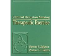 Clinical Decision Making in Therapeutic Exercise