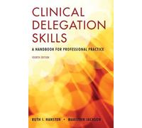 Clinical Delegation Skills: A Handbook for Professional Practice