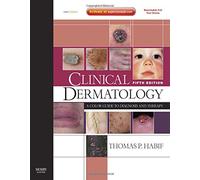 Clinical Dermatology: A Color Guide to Diagnosis and Therapy
