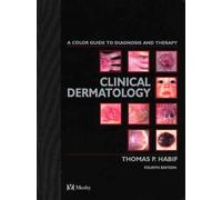 Clinical Dermatology: A Color Guide to Diagnosis and Therapy