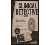 Clinical Detective Series: Great Catches and Near Misses: 25 Medical Vignette Puzzles with Visual Clues for Medical, NP, and PA Students | Improve ... … Gift for healthcare professionals anytime