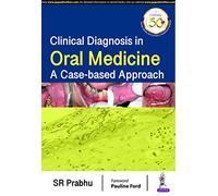 CLINICAL DIAGNOSIS IN ORAL MEDICINE: A CASE-BASED APPROACH