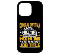 Clinical Dietitian Job Title - Funny Clinical Nutritionist Case for iPhone 14 Pro Max