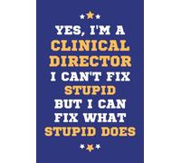Clinical Director Gifts: Lined Blank Notebook Journal, a Funny and Appreciation Thank You Gift for Clinical Directors to Write in