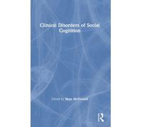 Clinical Disorders of Social Cognition