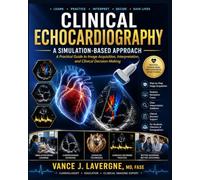 Clinical Echocardiography: A Simulation-Based Approach