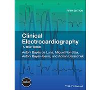 Clinical Electrocardiography: A Textbook – Wiley-VCH